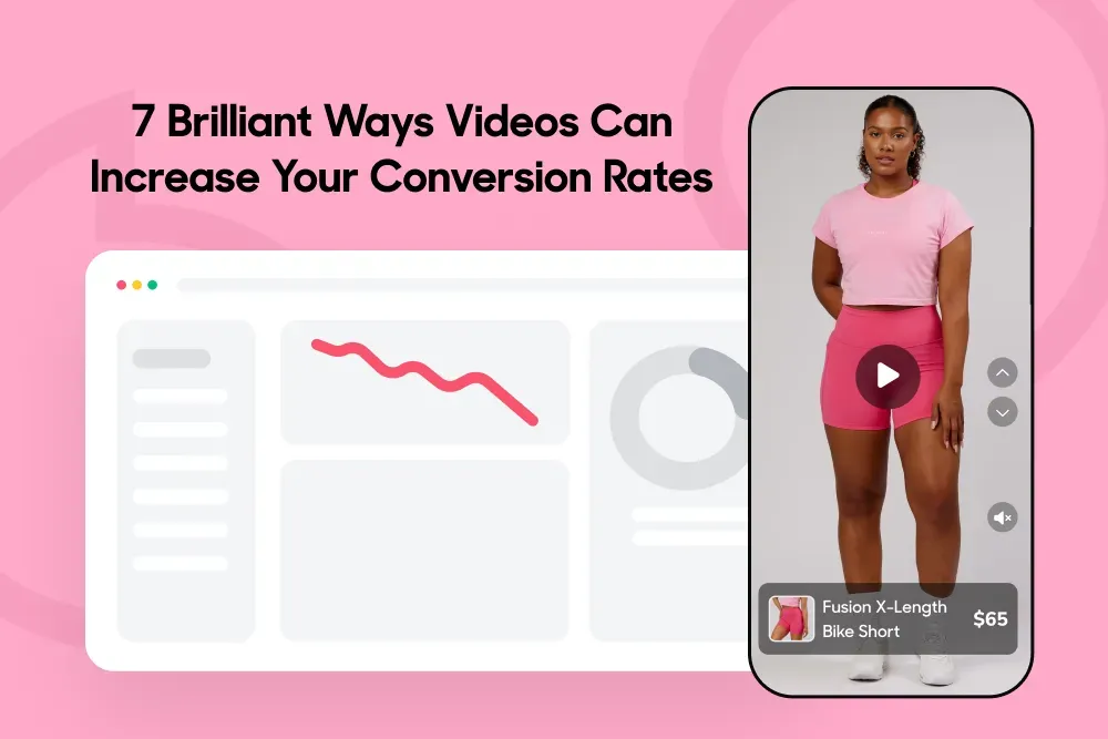 7 Brilliant Ways Videos Increase Conversion Rates