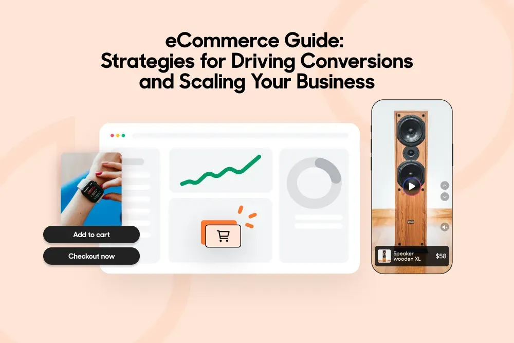 E-Commerce Conversion Strategies: Scale Your Online Store