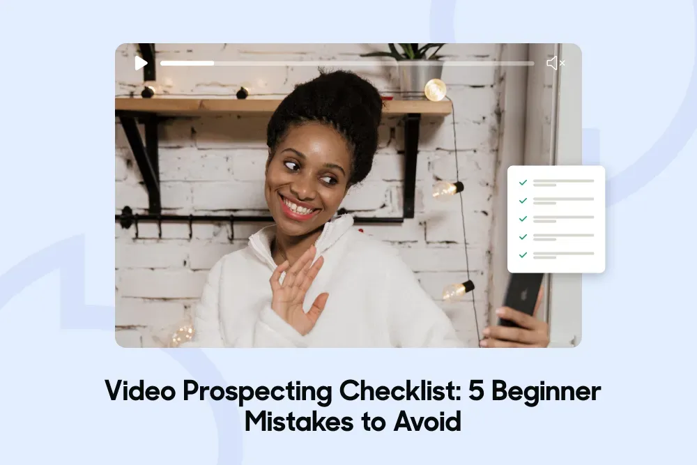 5 Common Video Prospecting Mistakes to Avoid